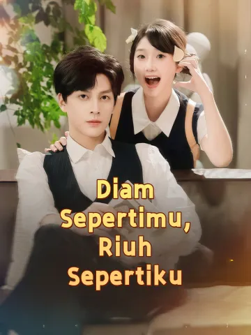 Diam Sepertimu, Riuh Sepertiku